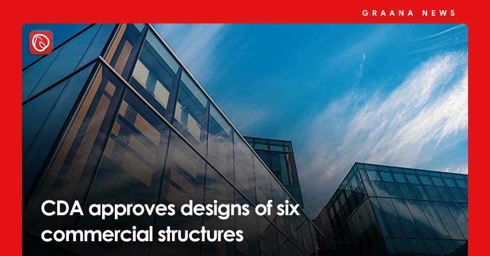 CDA approves designs of six commercial structures