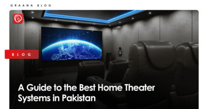 A Guide to the Best Home Theater Systems in Pakistan