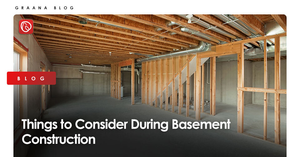 Things to Consider During Basement Construction