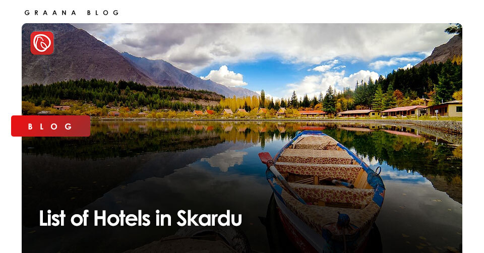 List of Hotels in Skardu