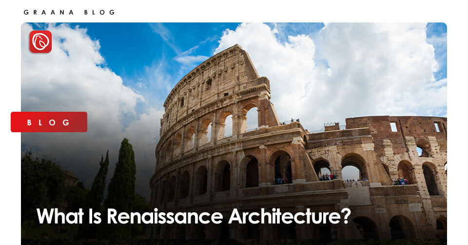 what-is-renaissance-architecture-graana