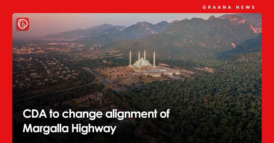CDA to change alignment of Margalla Highway