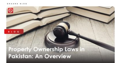 Property Ownership Laws in Pakistan: An Overview