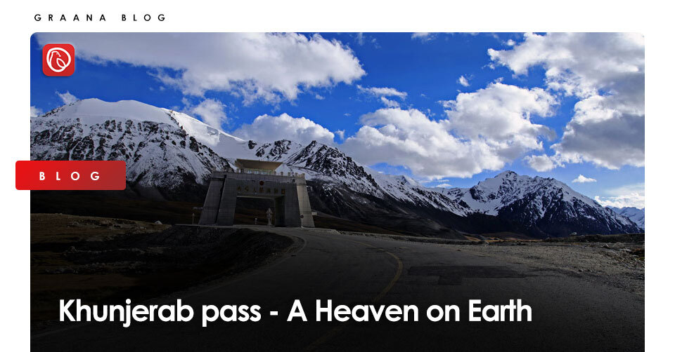 Khunjerab Pass - A heaven on Earth