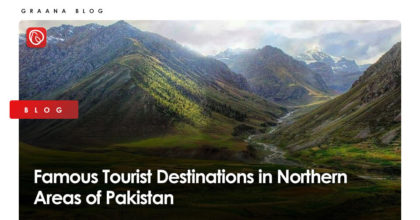 Famous Tourist Destinations in Northern Areas of Pakistan