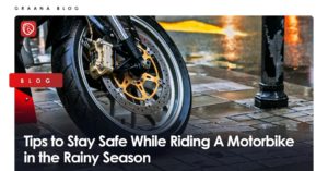 Tips to Stay Safe When Riding a Motorbike in the Rainy Season Blog Image