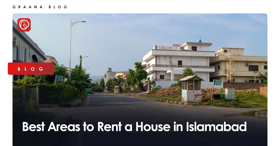 Best Areas to Rent a House in Islamabad