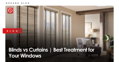 Blinds vs Curtains | Best Treatment for Your Windows