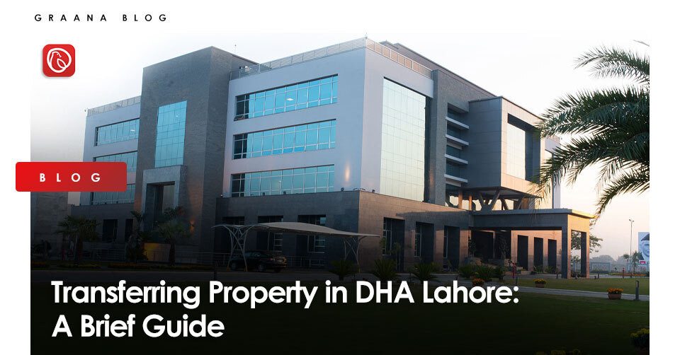 Transfering Property in DHA LHR