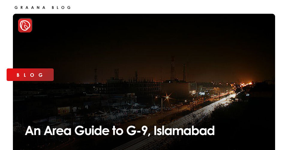 An Area Guide to G-9, Islamabad