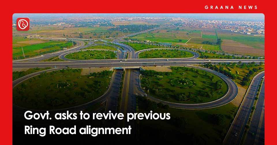 Govt. asks to revive previous Ring Road alignment