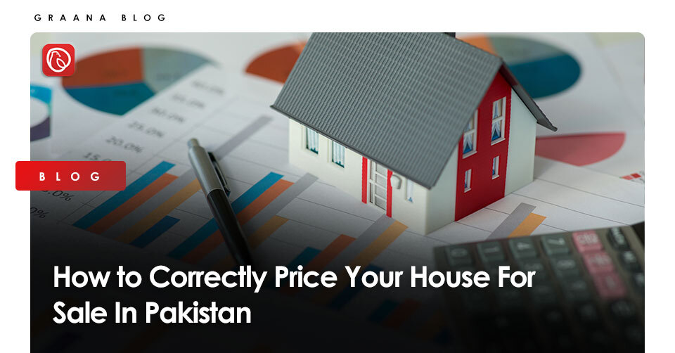 how to correctly price your house for sale in Pakistan