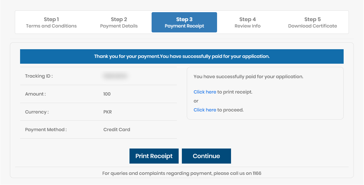 A receipt of payment will appear on your screen at this point, which you can save and print if you wish. Then, click the ‘Continue’ button.