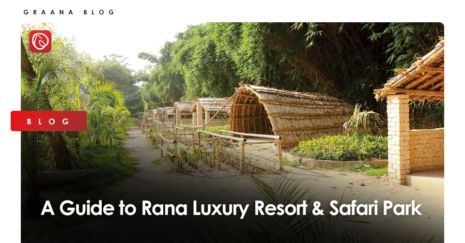 Rana Luxury Resort & Safari Park: The Perfect Weekend Getaway near Lahore