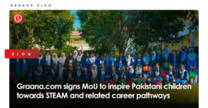 Graana.com signs MoU to inspire Pakistani children towards STEAM and related career pathways