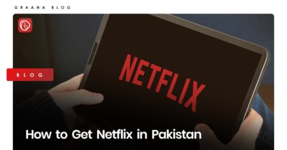 How To Get Netflix In Pakistan | Graana.com