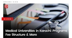 Medical Universities in Karachi: Programs, Fee Structure & More