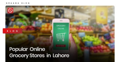Popular Online Grocery Stores in Lahore