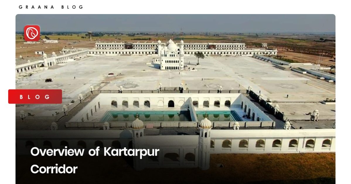 Graana.com brings a detailed overview of the Kartarpur Corridor.