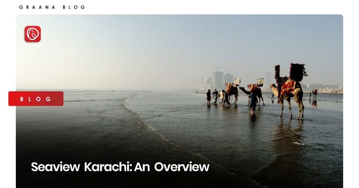Graana.com brings you a concise yet informative blog about Seaview Karachi.
