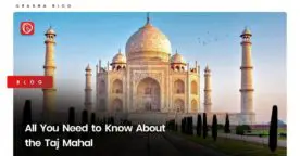 All You Need to Know About the Taj Mahal