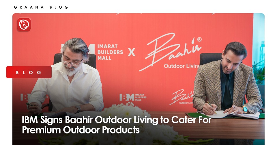 IMARAT Builders Mall Signs Baahir Outdoor Living to Cater For Premium Outdoor Products