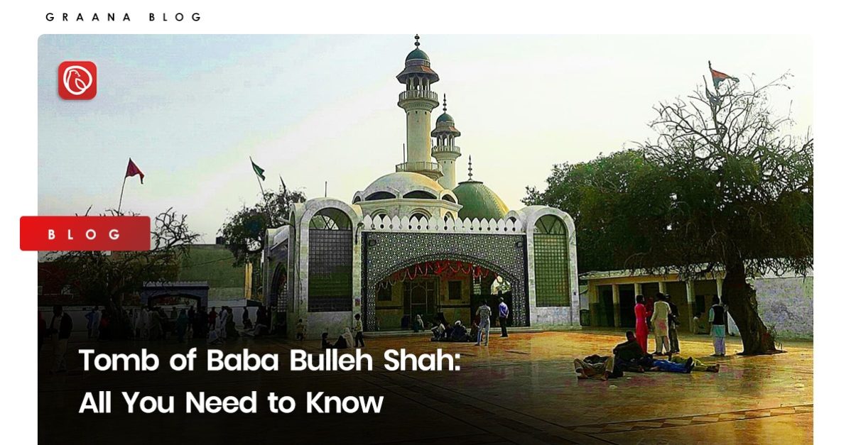 Bulleh Shah was a renowned sufi saint. Graana.com provides details on everything you need to know about the Baba Bulleh Shah tomb