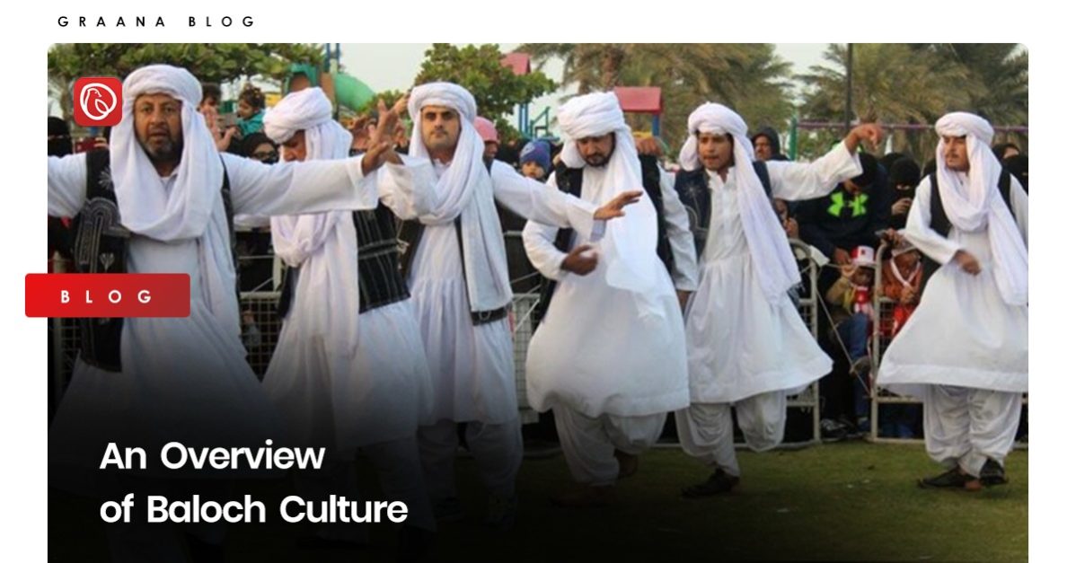 Baloch culture is rich and very unique in nature. In this blog, Graana.com brings you an overview of Baloch culture.