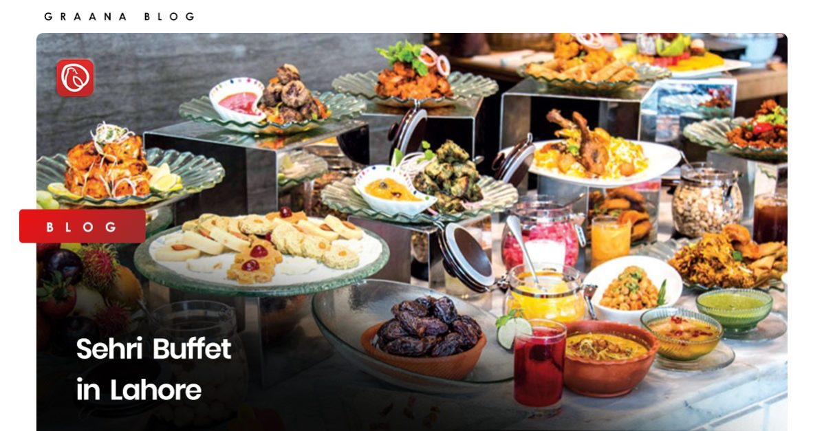 sehri buffet in lahore