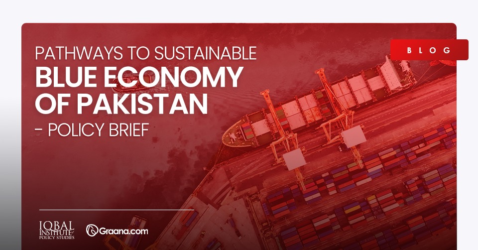 Pathways to Sustainable Blue Economy of Pakistan – Policy Brief
