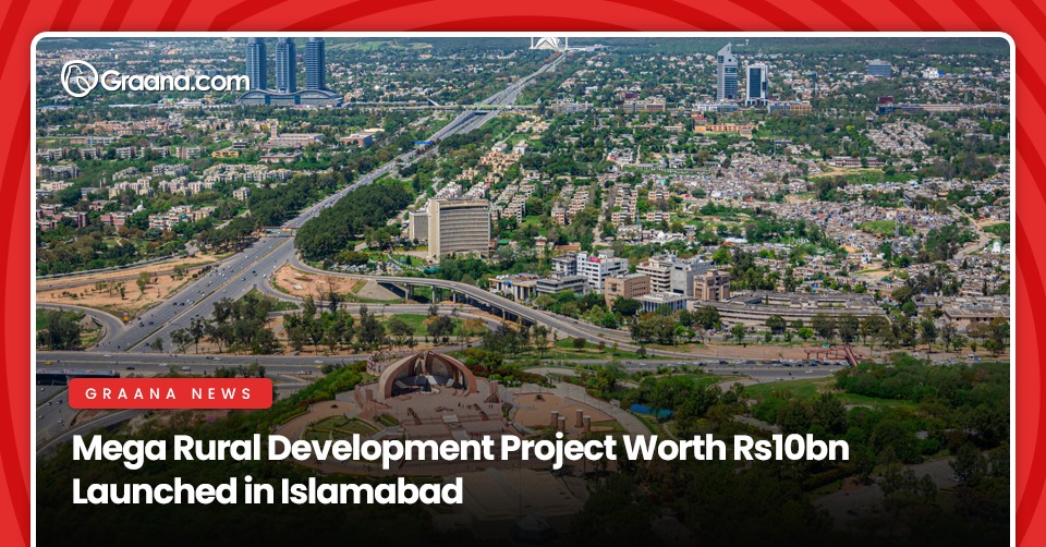 Mega Rural Development Project Worth Rs10bn Launched in Islamabad