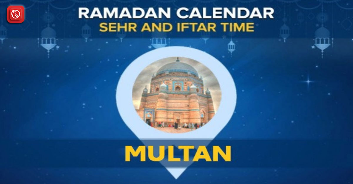 Ramadan Calendar Multan: Sehri and Iftar Timings 2024