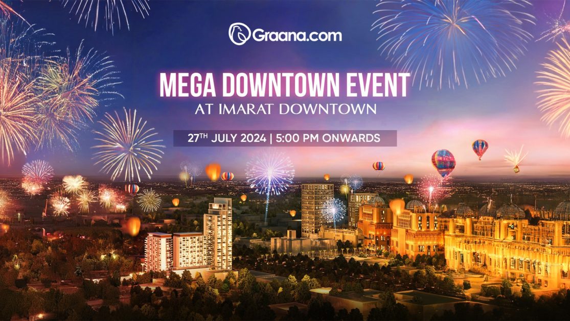 IMARAT invites you to the MEGA DOWNTOWN EVENT! Experience the future of Islamabad as we unveil the new Downtown. 