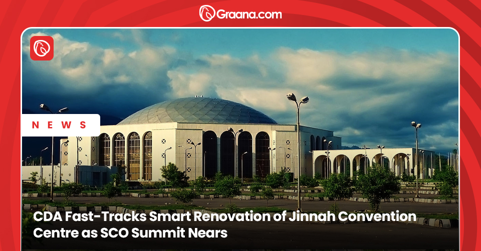 Jinnah Convention Centre is undergoing a high-tech transformation as CDA Chairman oversees renovations to meet international standards for the SCO Summit.