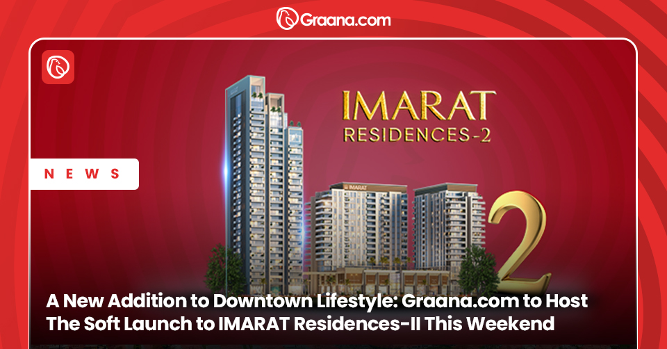 Redefine luxury at IMARAT Residences II! Graana.com soft launch offers pre-launch discounts, smart homes & healthy living amenities. Don't miss out!