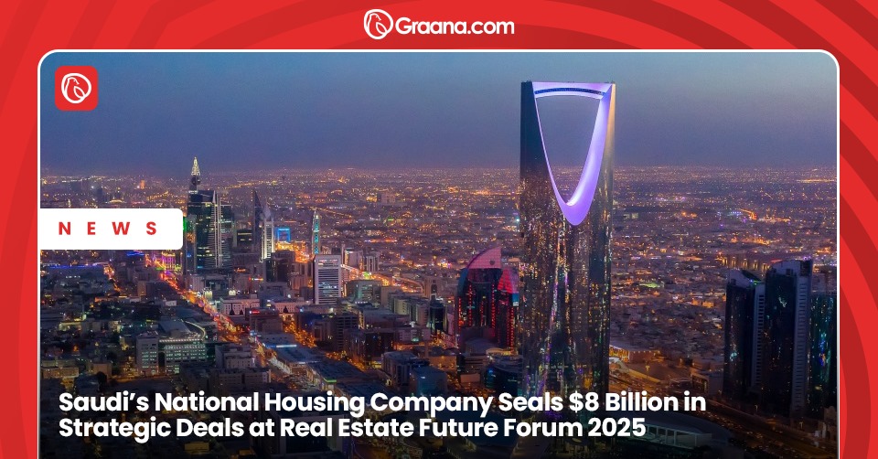 $8B deals secured by Saudi National Housing Company at Real Estate Future Forum 2025.